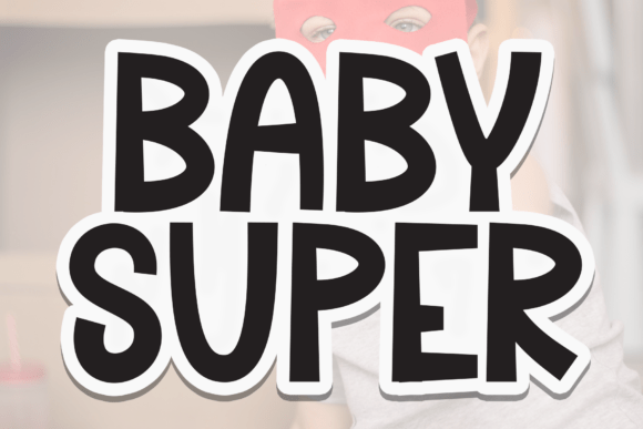 Baby Super Font - Featured Image