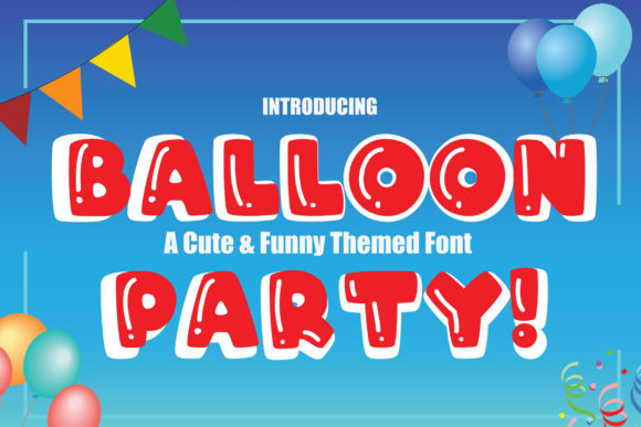Balloon Party! Font - Featured Image