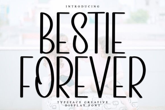 Bestie Forever Font - Featured Image