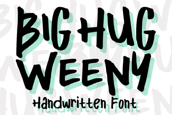 Big Hug Weeny Font - Featured Image