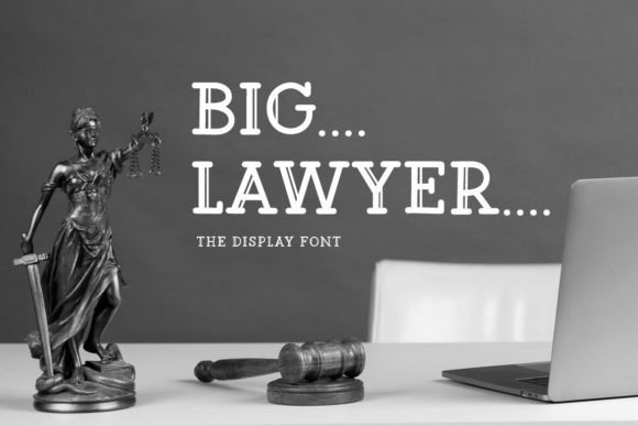 Big Lawyer Font - Featured Image