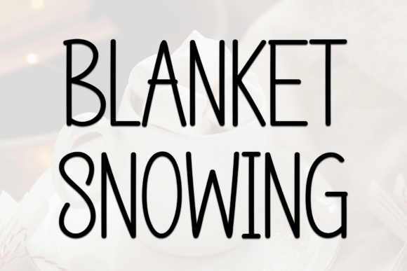 Blanket Snowing Font - Featured Image