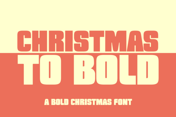 Christmas to Bold Font - Featured Image