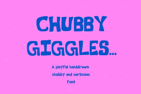Chubby Giggles Font - Featured Image