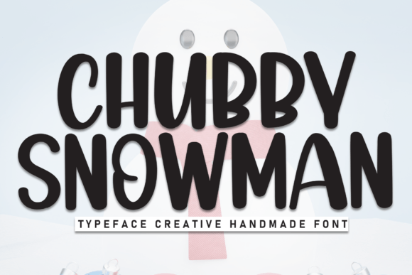Chubby Snowman Font - Featured Image