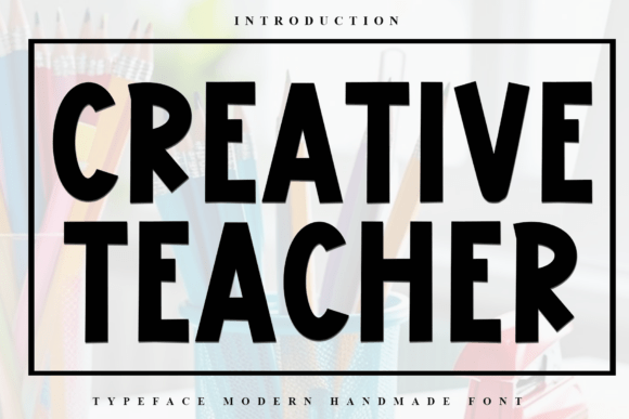 Creative Teacher Font - Featured Image