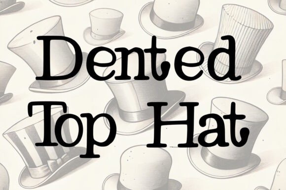 Dented Top Hat Font - Featured Image