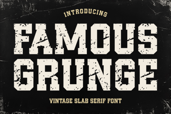 Famous Grunge Font - Featured Image