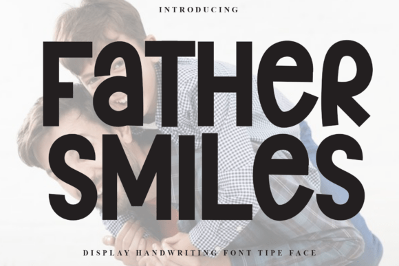 Father Smiles Font - Featured Image