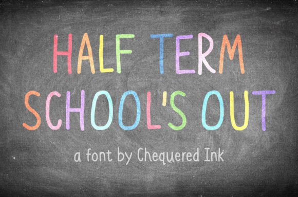 Half Term School's out Font - Featured Image